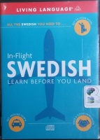 In-Flight Swedish Learn Before You Land written by Living Language performed by Living Language Team on CD (Abridged)